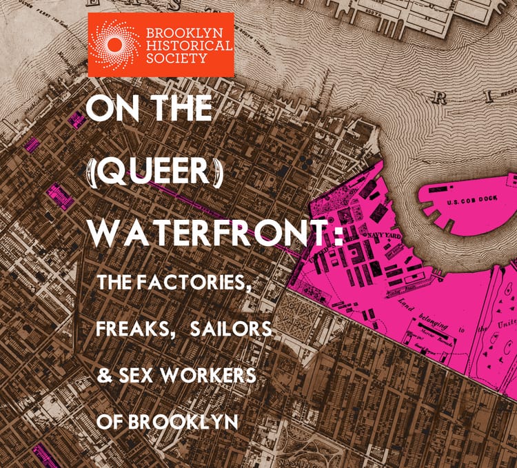 On The (Queer) Waterfront Coming to Brooklyn Historical Society