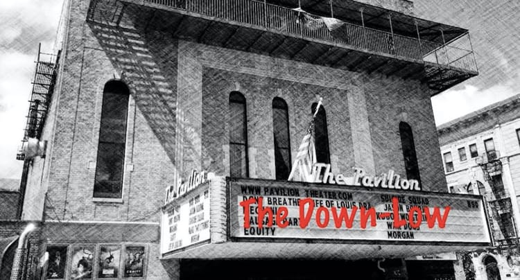 The Down-Low: Pavilion Was The ‘Worst Movie Theater Ever’ And Other Stories You Shouldn’t Miss