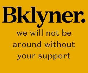 Here’s Who Is Supporting Bklyner — And Please Join Us!