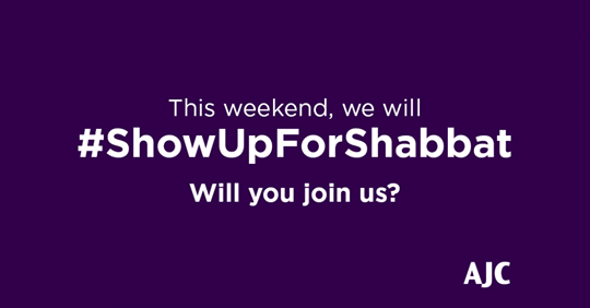 #ShowUpForShabbat This Friday And Saturday