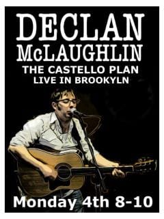 Declan McLaughlin Plays The Castello Plan Tonight