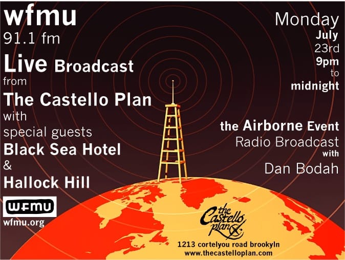 WFMU’s Airborne Event Broadcasts at The Castello Plan Monday