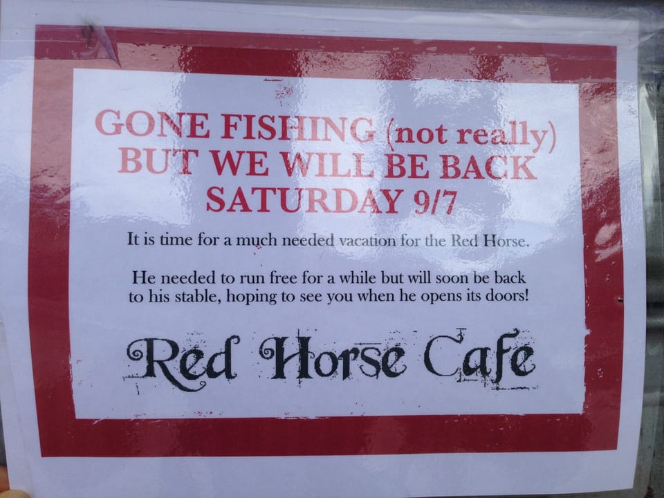 Red Horse Cafe Closed For Vacation