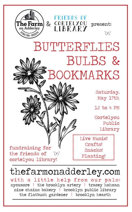 Butterflies, Bulbs & Bookmarks Is This Saturday