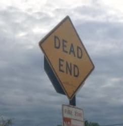 Morning Mug: “A Dead End Street Is A Good Place To Turn Around.” — Naomi Judd