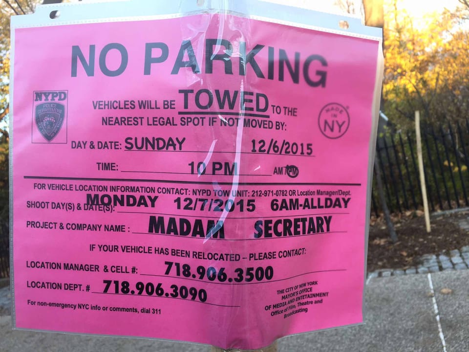 Film Shoot FYI: Madam Secretary Politely Asks You To Move Your Car … Or Else