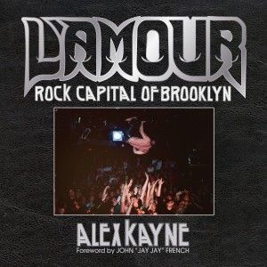 The official book cover for "L'Amour: Rock Capital of Brooklyn" (image courtesy of Alex Kayne).